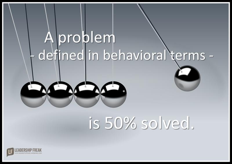 a-problem-defined-in-behavioral-terms-is-50-solved_en.jpg