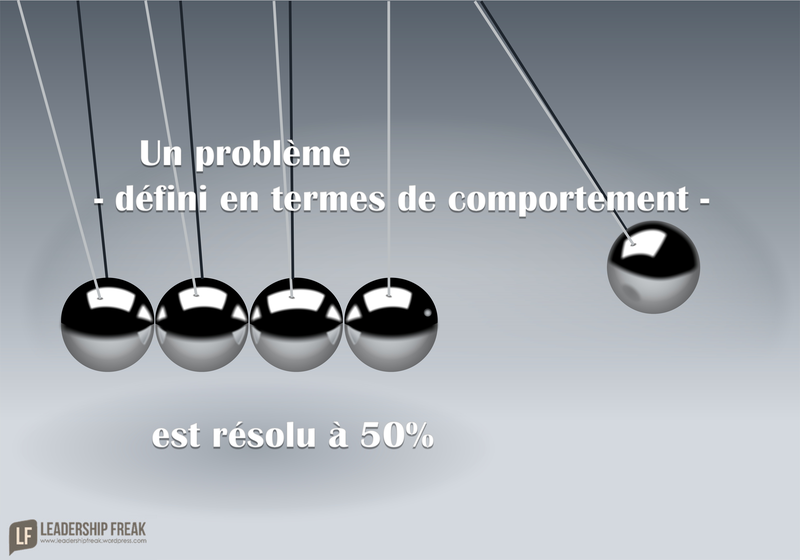 a-problem-defined-in-behavioral-terms-is-50-solved_fr.png
